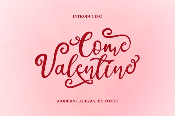 Come Valentine Font Review for Campaigns